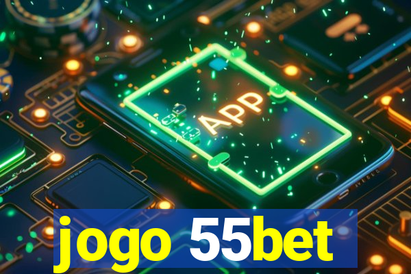 jogo 55bet